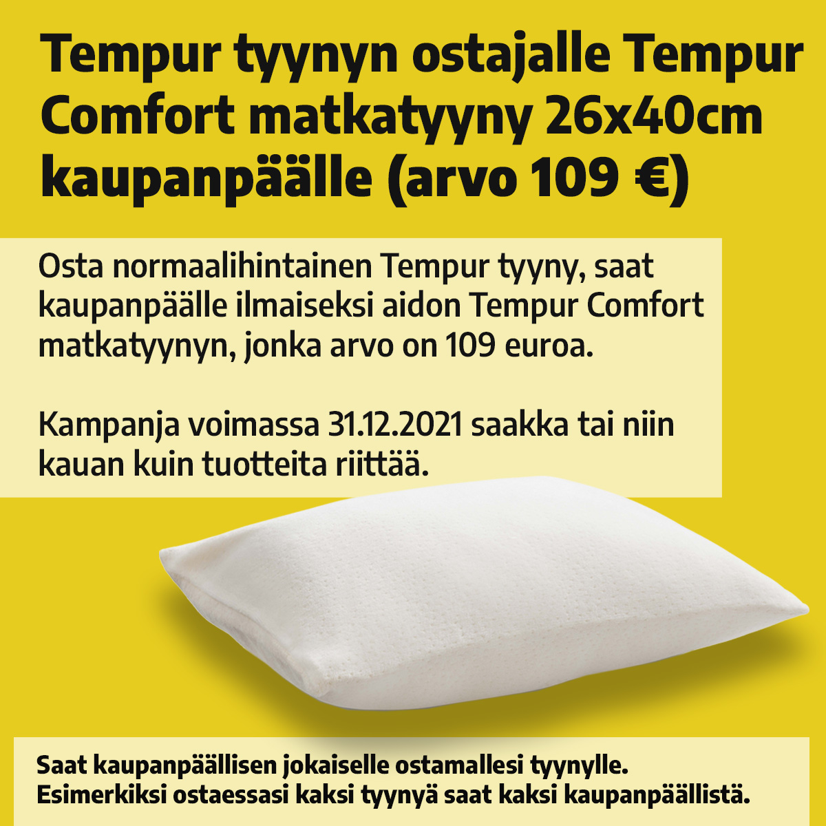 Osta Tempur tyyny, saat kaupanpäälle Comfort matkatyynyn